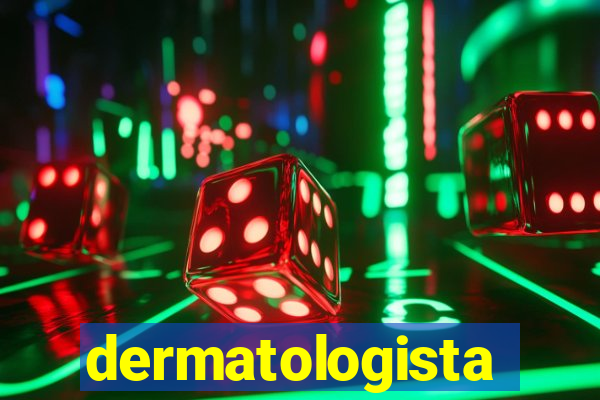 dermatologista quanto ganha